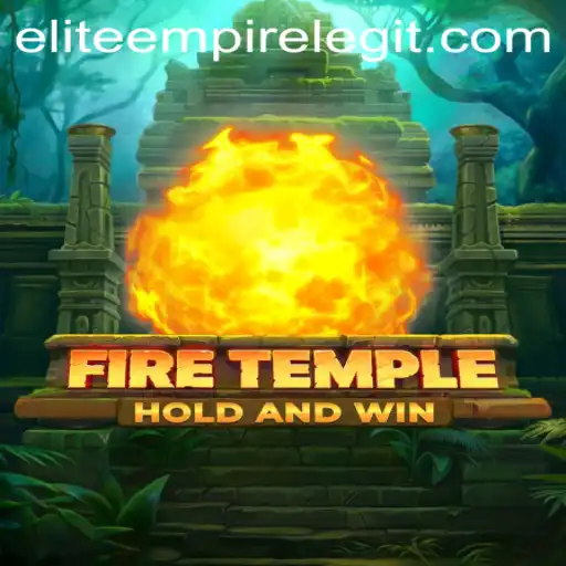 The Enchanting World of FireTemple: Navigating the Elite Empire
