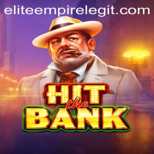 HitTheBank: Unveiling the Intriguing World of EliteEmpire