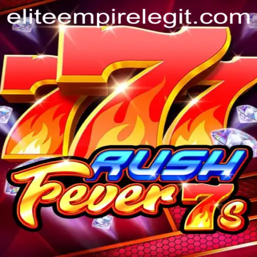 RushFever7s: A Thrilling Journey Through EliteEmpire